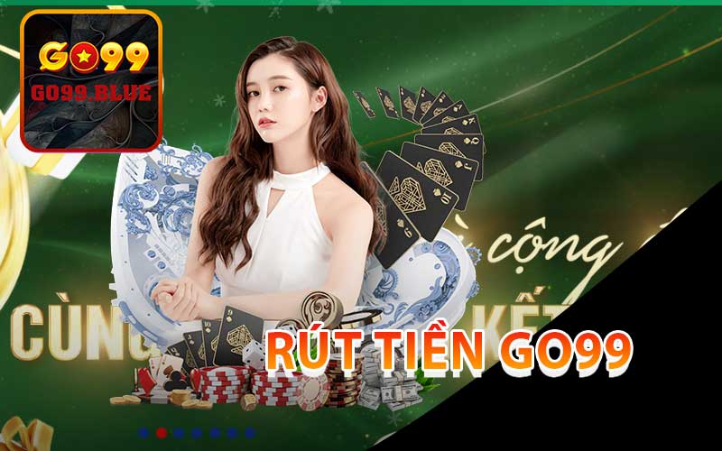 Rút tiền go99